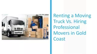 Ppt Diy Moving Vs Hiring Professional Movers In Melbourne Powerpoint