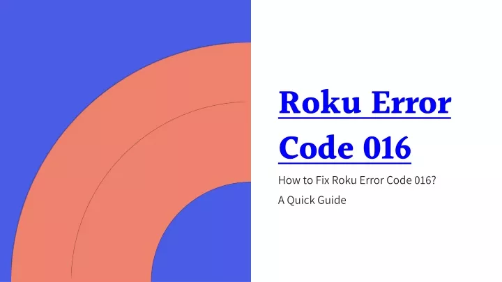 PPT Guide To Resolve Roku Error Code 016 In 2020 PowerPoint