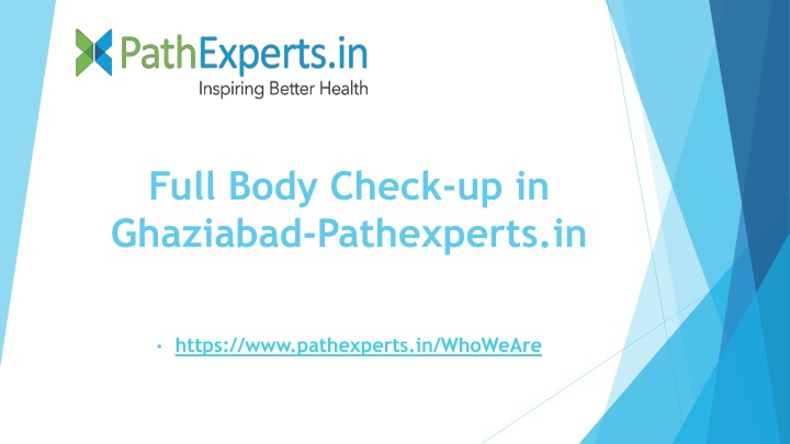 Ppt Full Body Check Up In Ghaziabad Pathexperts In Powerpoint