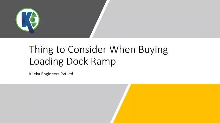 Ppt Thing To Consider When Buying Loading Dock Ramp Powerpoint