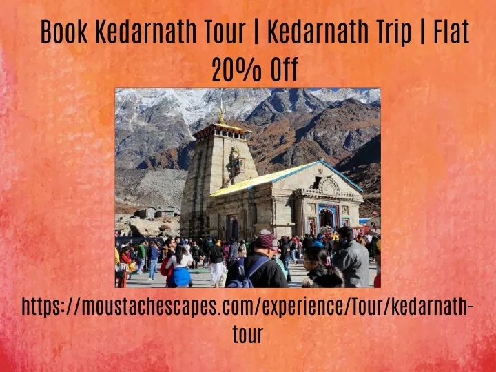 Ppt Book Kedarnath Tour Kedarnath Trip Flat Off Powerpoint