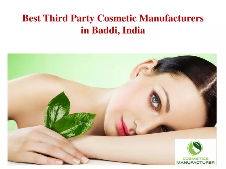 Ppt Third Party Cosmetic Manufacturers In India Powerpoint