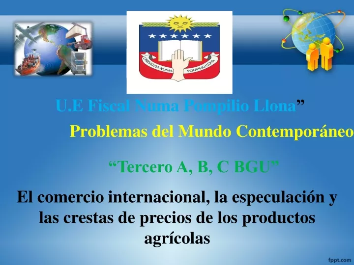 Ppt Comercio Internacional Especulacion Y Precios Agricolas Semana