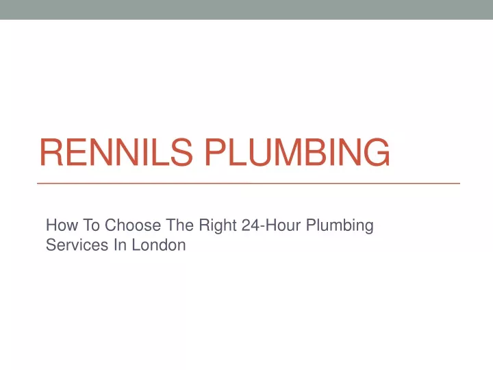 Ppt How To Choose The Right Hour Plumbing Services In London