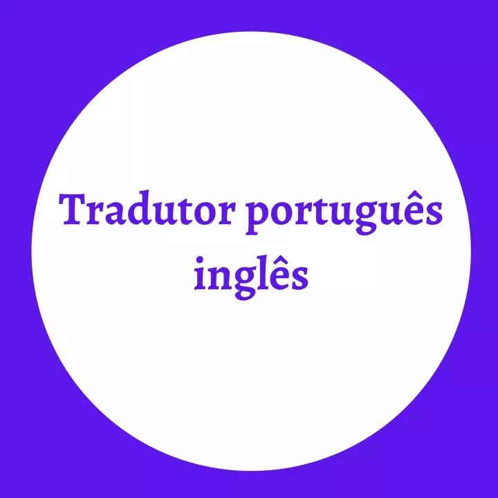 PPT Tradutor português inglês document PowerPoint Presentation