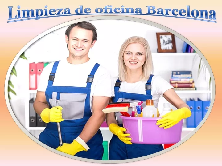 Ppt Limpieza De Oficina Barcelona Powerpoint Presentation Free