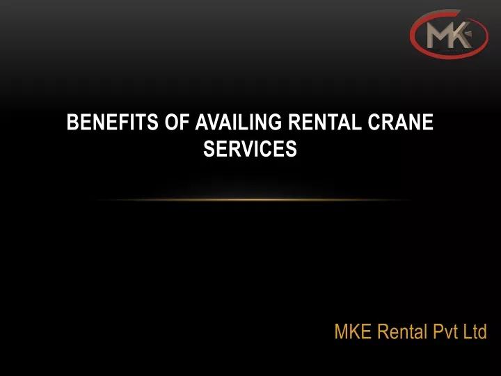 Ppt Benefits Of Availing Rental Crane Services Powerpoint