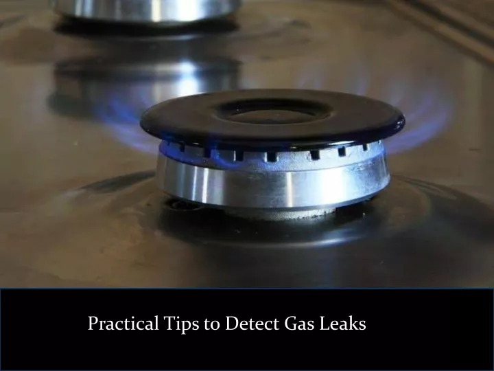 PPT How To Detect A Gas Leak In Your Home PowerPoint Presentation