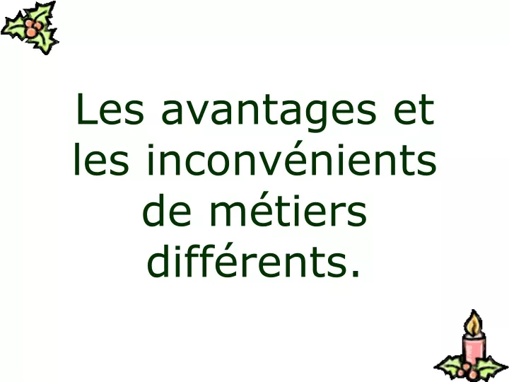 Ppt Les Avantages Et Les Inconv Nients De M Tiers Diff Rents