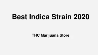 Best Indica Strains 2020 | THC Marijuana Store