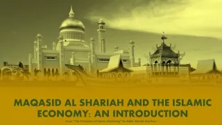 MAQASID AL SHARIAH AND THE ISLAMIC ECONOMY: AN INTRODUCTION