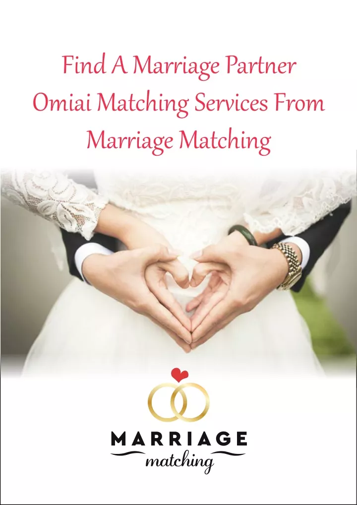 find a marriage partner omiai matching services