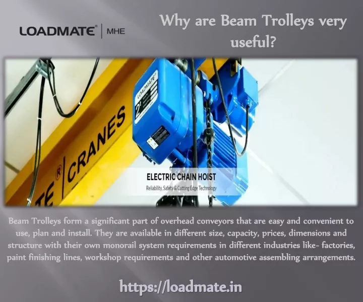why are beam trolleys very useful