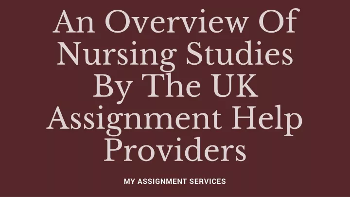 an overview of nursing studies