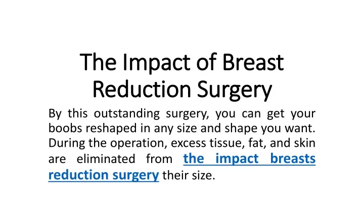 the impact of breast reduction surgery