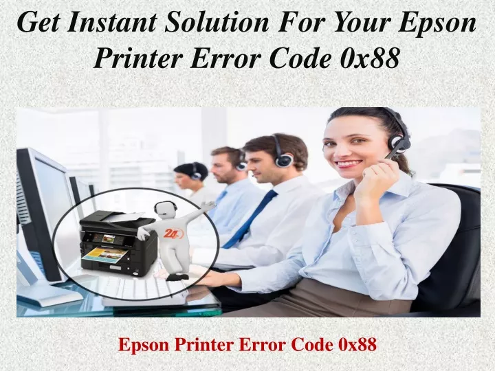get instant solution for your epson printer error