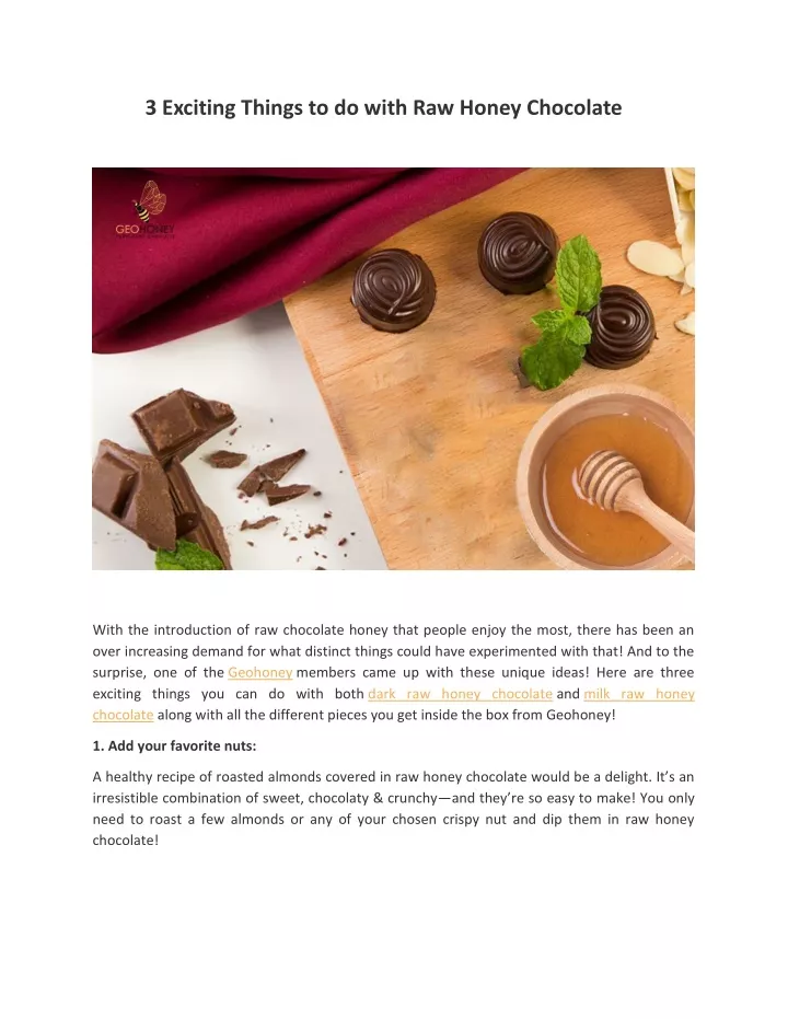 3 exciting things to do with raw honey chocolate