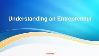 Understanding an Entrepreneur