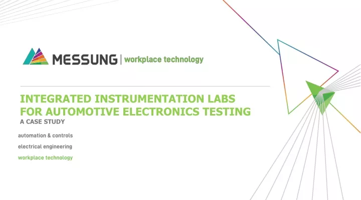 integrated instrumentation labs for automotive electronics testing a case study