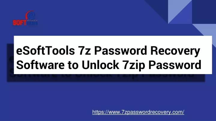 esofttools 7z password recovery software to unlock 7zip password