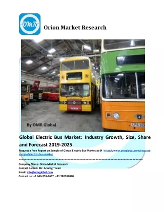 Electric Bus Market Trends, Size, Competitive Analysis and Forecast - 2019-2025