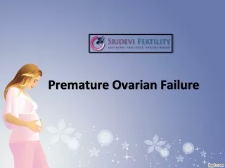 POF Treatement Doctors In Hyderabad, Best Doctor for Premature Ovarian Failure in Hyderabad - Sridevi Fertility