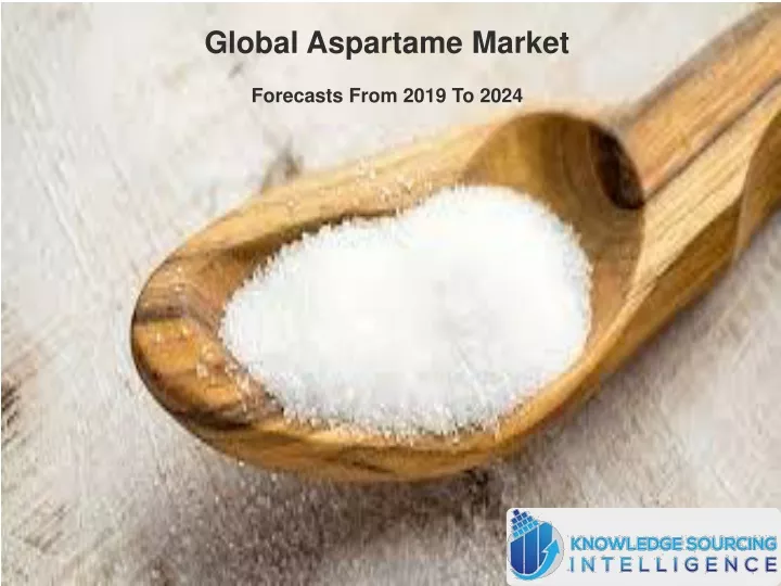 global aspartame market forecasts from 2019