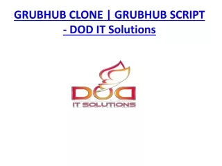 GRUBHUB CLONE | GRUBHUB CLONE SCRIPT - DOD IT Solutions