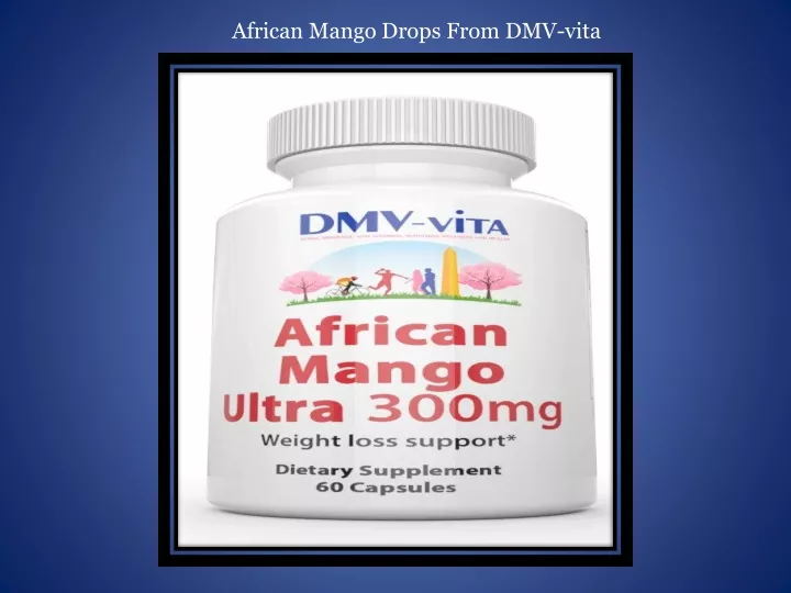 african mango drops from dmv vita