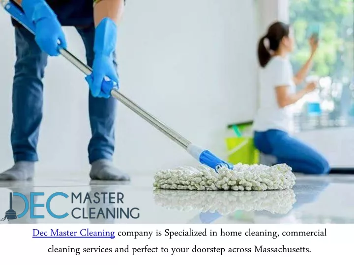 dec master cleaning company is specialized
