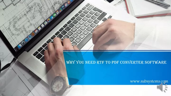 why you need rtf to pdf converter software