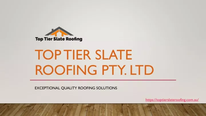 top tier slate roofing pty ltd