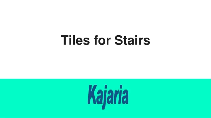 tiles for stairs