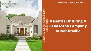 Benefits Of Hiring A Landscape Company In Noblesville