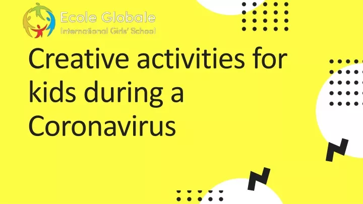 creative ac tivities for kids during a coronavirus