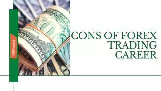 Cons of Forex Trading Career