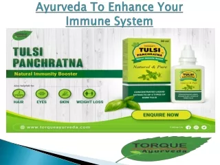 Ayurveda To Enhance Your Immune System