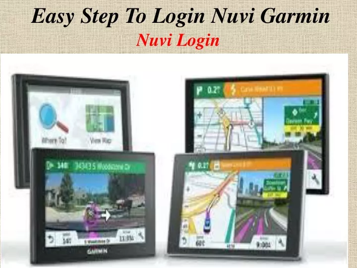 easy step to login nuvi garmin