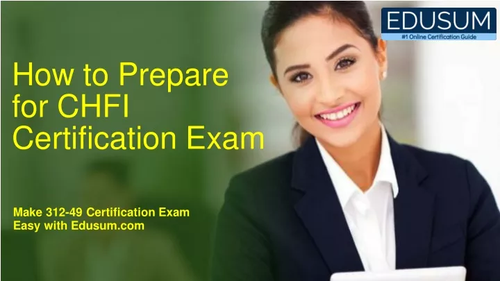 how to prepare for chfi certification exam