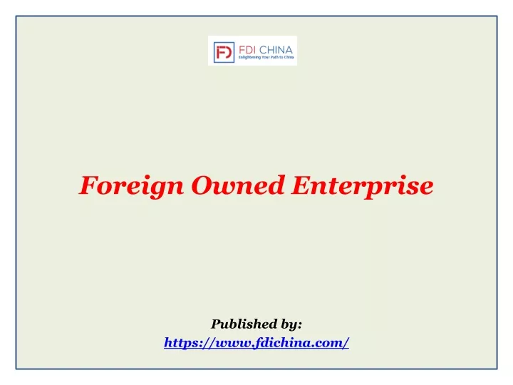 foreign owned enterprise published by https www fdichina com