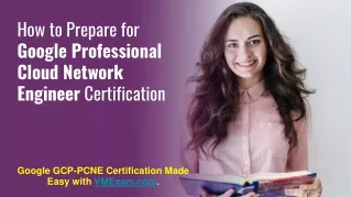 Google Professional Cloud Network Engineer (GCP-PCNE) Certification | Question & Answer