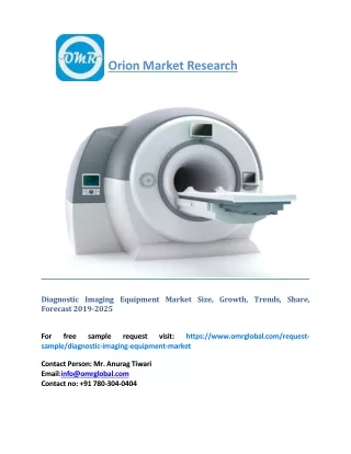 Diagnostic Imaging Equipment Market Size, Growth, Trends, Share, Forecast 2019-2025