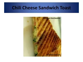 chili cheese sandwich toast by mejwani recipes