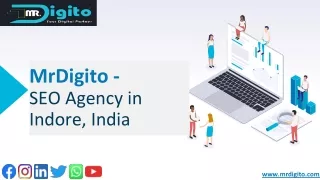 SEO Agency in Indore, India – MrDigito. Call: 07225886611