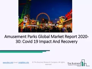 (2020-2030) Amusement Parks Market Size, Share, Growth And Trends