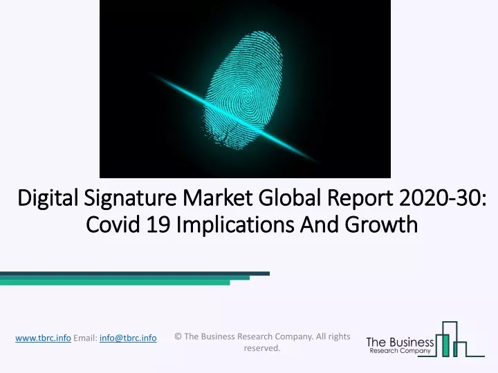 digital signature market global report 2020 30 covid 19 implications and growth