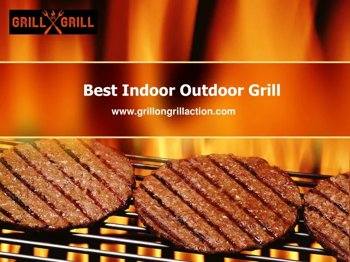 best indoor o utdoor grill