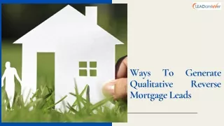 ways to generate qualitative mortgage leads