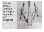How to Remove Limescale from Taps - slide 1