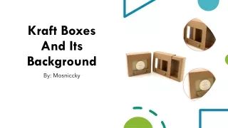 Kraft Boxes And Its Background